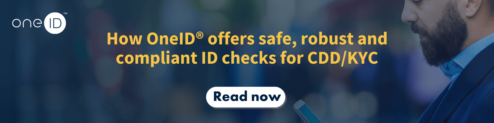 Do OneID®’s bank-verified ID checks meet CDD requirements for KYC and AML compliance?